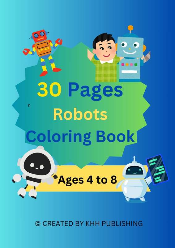 30 Pages Boys 4-8 Years Robots Coloring Book (32 Pages eBook)