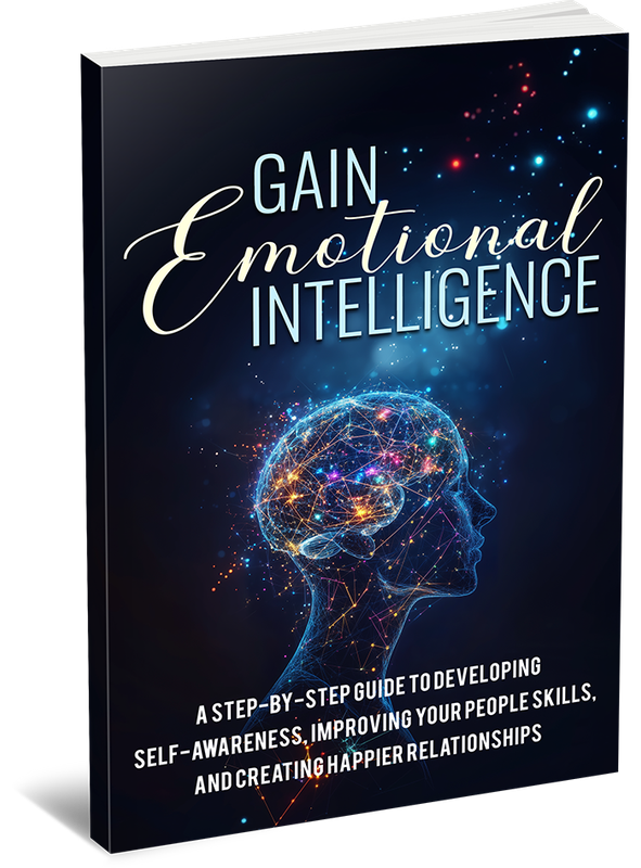 Gain Emotional Intelligence - 58 Page eBook