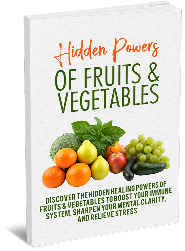 The Hidden Powers of Fruit and Vegetables - 52 Pages eBook