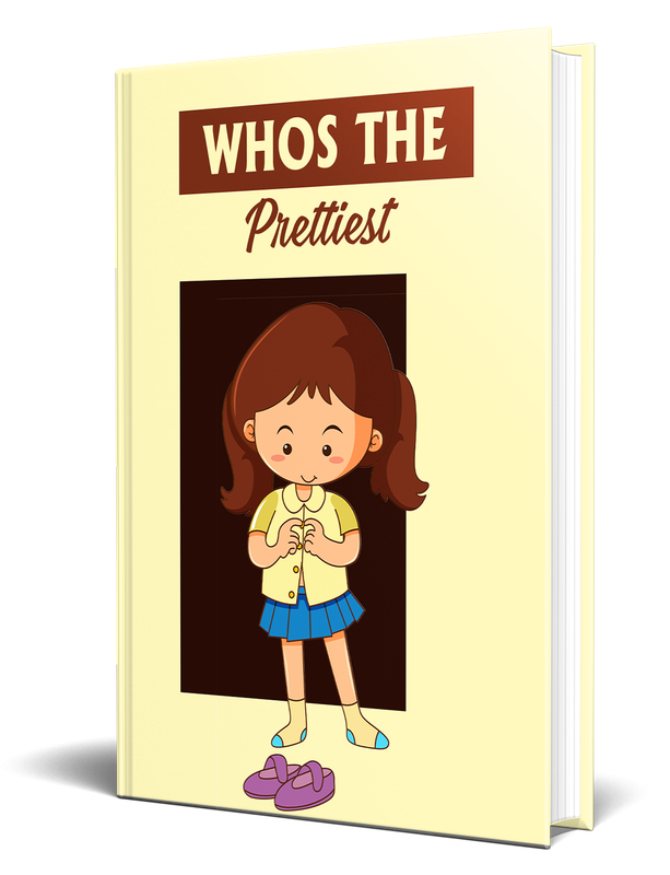 Who's the Prettiest - 16 Pages Childrens Story Ebook