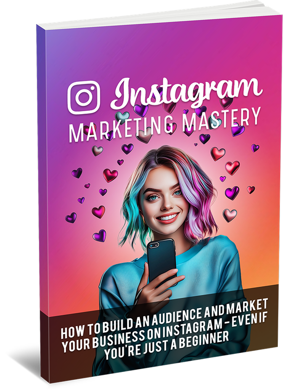 Instagram Marketing Mastery - 53 Pages eBook