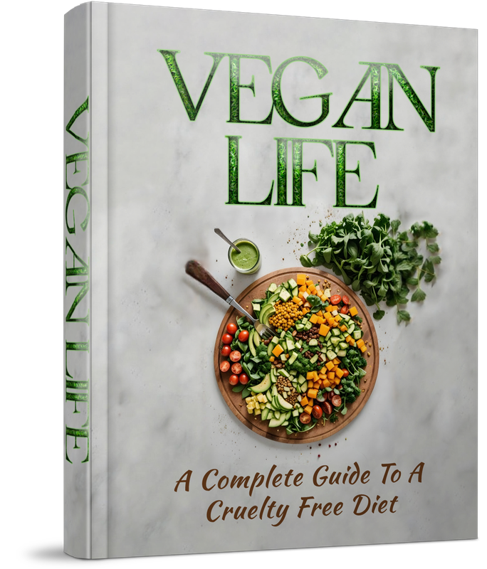 Vegan Life - A Guide to a Cruelty Free Diet - 27 Pages eBook