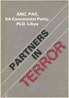 ANC, PAC, SA Communist Party, PLO, Libya. Partners in Terror.