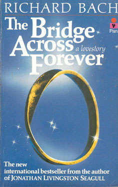 A bridge across forever. A love story. Richard Bach.