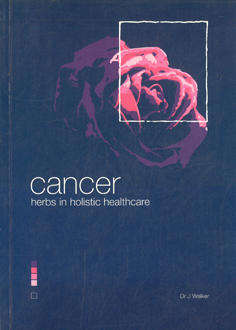 Cancer. Herbs in Holistic healthcare.