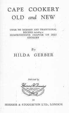Cape Cookery Old and New. Hilda Gerber.