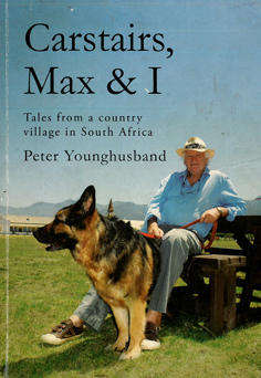 Carstairs Max & I. Tales from a country village in South Africa.