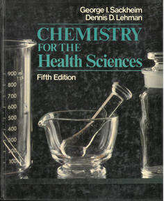 Chemistry for the Health Sciences. Fifth Edition.