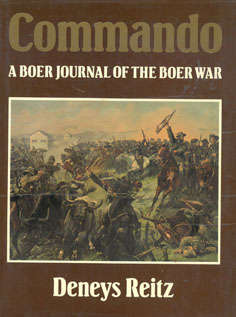 Commando. A Boer Journal of the Boer War. Deneys Reitz.  1990.