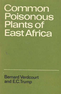 Common Poisonous Plants of East Africa.
