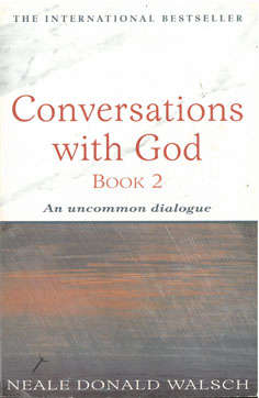 Conversations with God. Book 2. An uncommon dialogue.