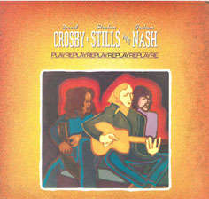 Crosby Stills and Nash. Playreplay. Vinyl LP.