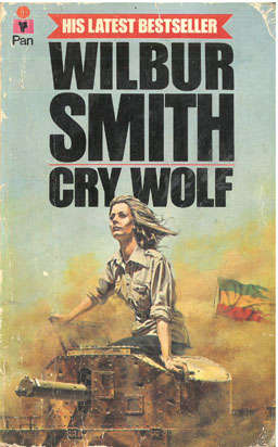 Cry Wolf. Wilbur Smith.