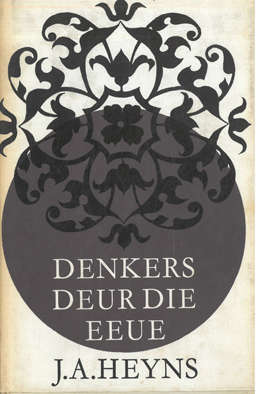 Denkers deur die eeue. JA Heyns.