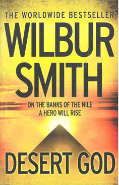 Desert God. Wilbur Smith.