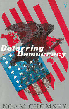 Deterring Democracy. Noam Chomsky.
