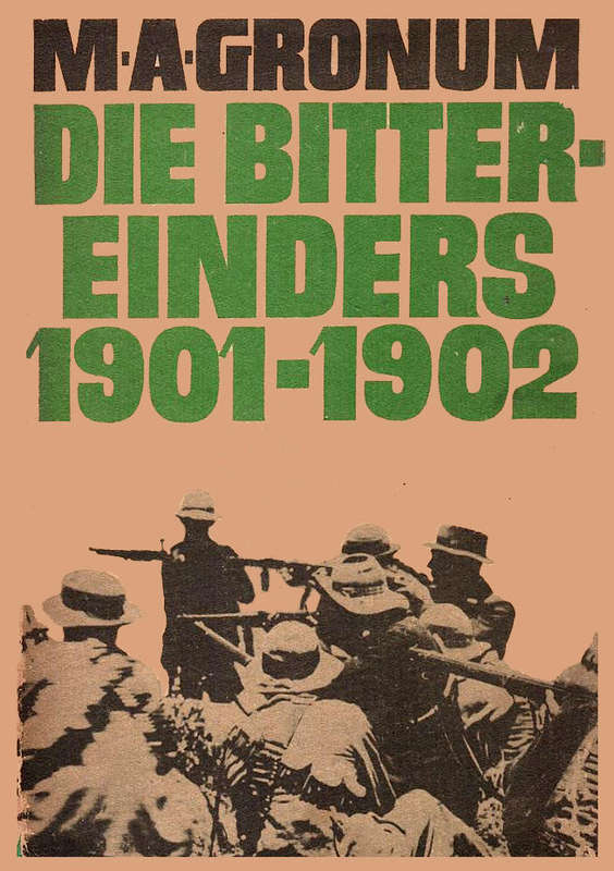 Die Bittereinders Junie 1901 - Mei 1902.