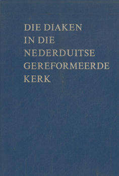 Die Diaken in die Nederduitse Gereformeerde Kerk.