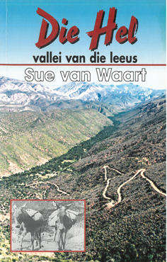 Die Hel. Vallei van die Leeus. Sue van Waart.