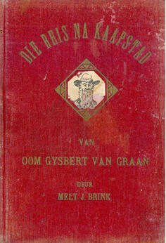 Die Reis na Kaapstad van Oom Gysbert van Graan en sy ondervindinge aldaar. 1921.