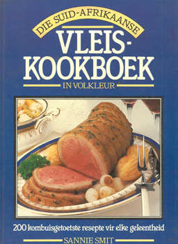 Die Suid-Afrikaanse Vleis Kookboek in Volkleur. S Smit.