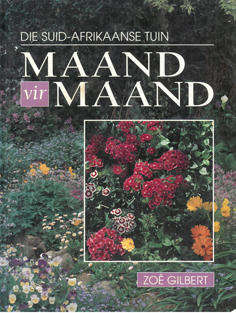 Die Suid-Afrikaase tuin maand vir maand.
