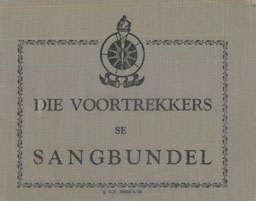 Die Voortrekkers se Sangbundel. Music.
