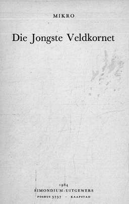 Die jongste Veldkoronet. Mikro.
