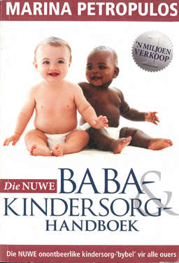 Die nuwe Baba & Kindersorg handboek. M Petropulos.