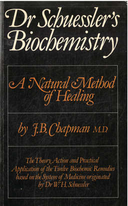 Dr. Schuessler's Biochemistry. A natural method of healing.