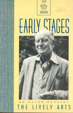 Early Stages. John Gielgud. Autobiography.