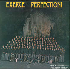 Exerce Perfection. Infantry School Oudtshoorn 1978. Music. Vinyl 2 album set.