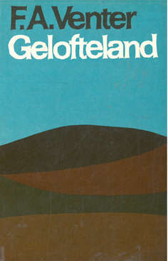 Bedoelde Land. Geknelde Land. Gelofte Land. Offerland. FA Venter.
