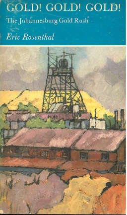 The Johannesburg Gold Rush. History.