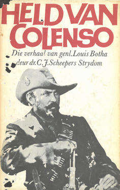 Held van Colenso. Die verhaal van Genl. Louis Botha.