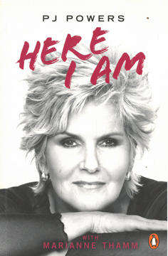 Here I am. PJ Powers. Memoir.
