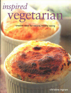 Inspired Vegetarian. Creative ideas for natural, healthy eating.