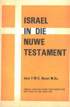 Israel in die Nuwe Testament, nie die kerk of die Jode nie.
