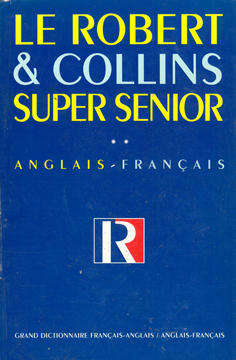 Le Robert & Collins Super Senior. Anglais-Francais.