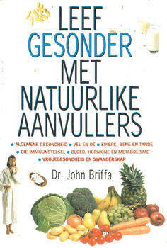 Leef gesonder met natuurlike aanvullers.