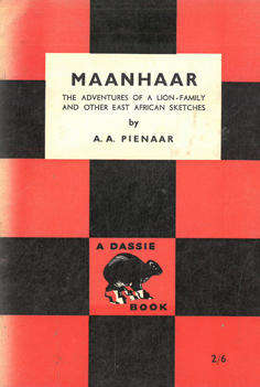 Maanhaar. The adventures of a Lion family and other East African sketches.