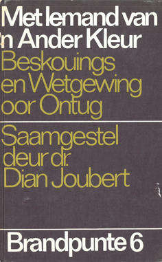 Met lemand van 'n Ander Kleur. Beskouings en Wetgewing oor Ontug. Brandpunte 6.
