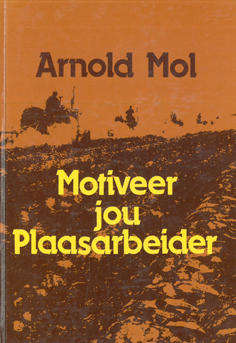 Motiveer jou Plaasarbeider.