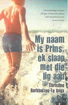 My naam is Prins, ek slaap met die lig aan.