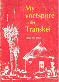 My voetspore in die Transkei. Memoirs.