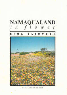 Namaqualand in flower. 3rd Edition.