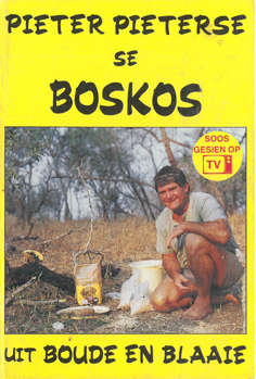 Pieter Pieterse se Boskos uit boude en blaaie.