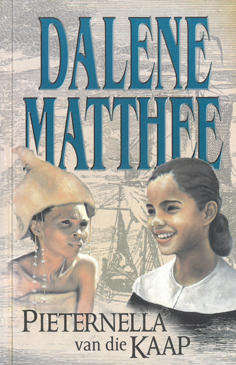 Pieternella van die Kaap. Dalene Matthee.