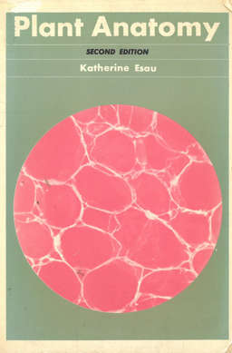 Plant Anatomy. 2nd Edition. K Esau.