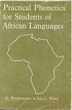 Practical Phonetics for Students of African Languages.